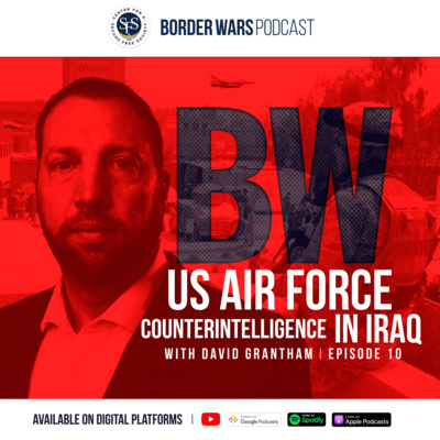 US Air Force Counterintelligence in Iraq with David Grantham by Border ...