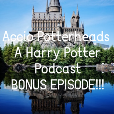 Accio Potterheads - A Harry Potter Podcast