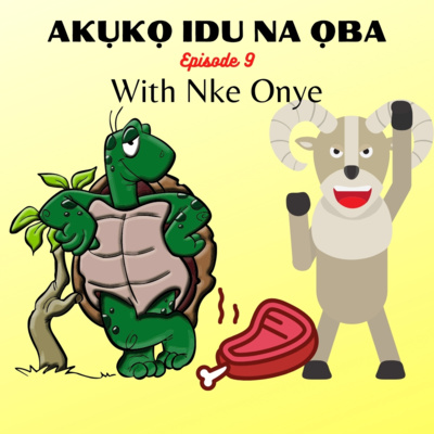 AKỤKỌ IDU NA ỌBA (episode 9) | Mbe na umu anụmanụ