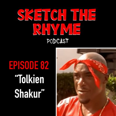#82 Tolkien Shakur