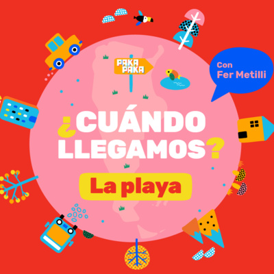 ¿Cuándo llegamos? - PAKAPAKA