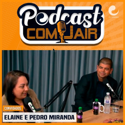 Podcast com Jair