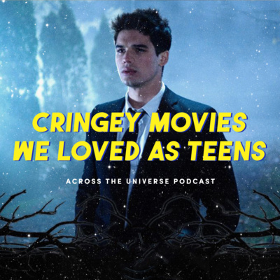 Episode 84: Cringey Movies We Loved As Teens