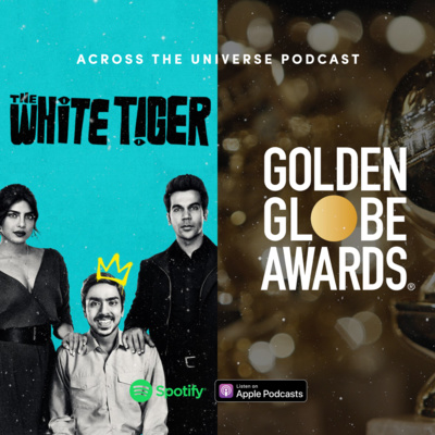 Episode 93: Golden Globes 2021 + The White Tiger