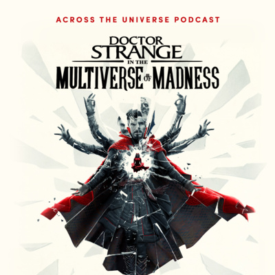 Episode 103: Doctor Strange in the Multiverse of Madness