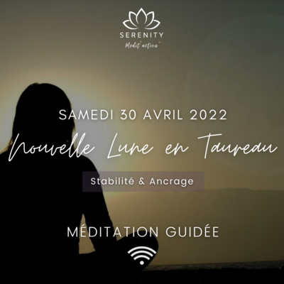15 MIN Méditation Guidée | 🌑 NOUVELLE LUNE en Taureau ♉ du 30 Avril 2022 | Stabilité et Ancrage episode artwork