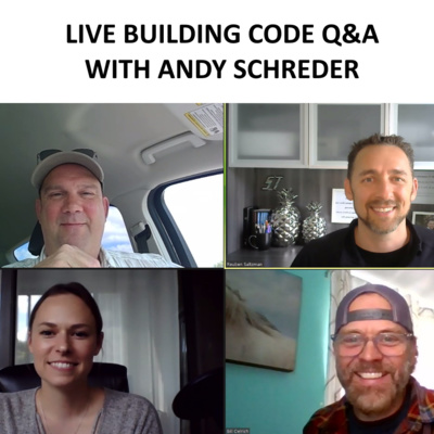 Live Building Code Q&A (with Andy Schreder)