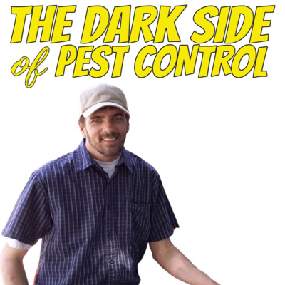 The dark side of pest control (with Scott Dorn)