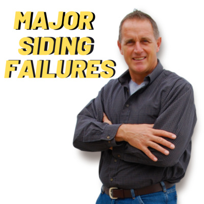 Major siding failures (with Mark Parlee)