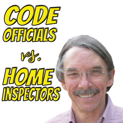 Code Officials vs Home Inspectors (with Douglas Hansen)