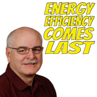 Energy Efficiency Comes Last