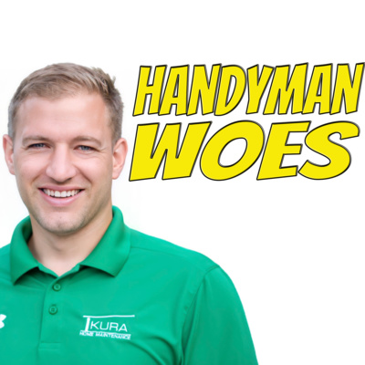 Handyman Woes (with Daniel Felt)