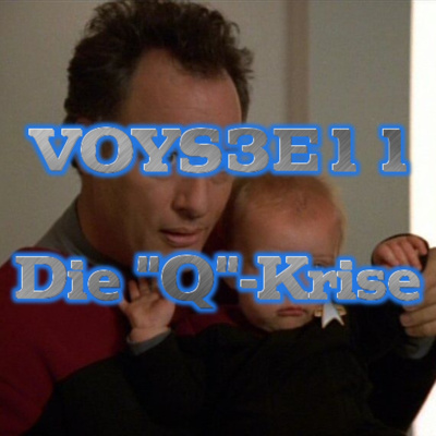 #039 - VOYS3E11 (Die "Q"-Krise)