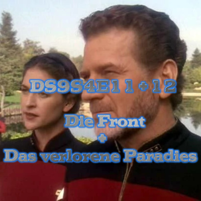 #043 - DS9S4E11+12 (Die Front + Das verlorene Paradies)