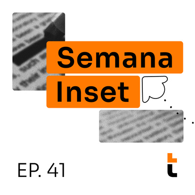 Semana Inset #41: novo governo, economia nas redes sociais, etarismo e mais