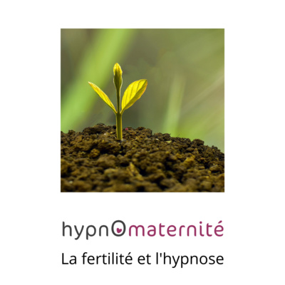Désir d'enfant et hypnose