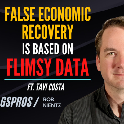 False Economic Recovery is Based on Flimsy Data | Tavi Costa