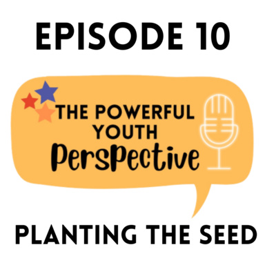 Planting The Seed episode artwork