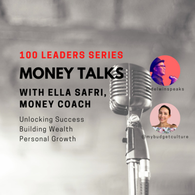 100 Leaders Ep 3: Ella Safri