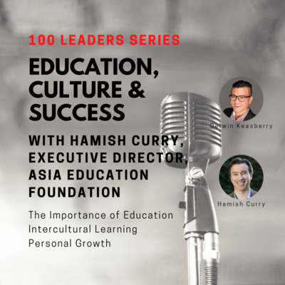 100 Leaders Ep 4: Hamish Curry