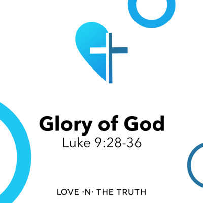 Glory of God Pt. 1