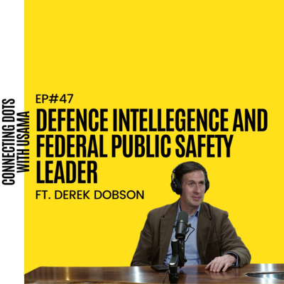 #47 Derek Dobson | Federal Public Safety Leader | Microsoft | Ottawa, CA