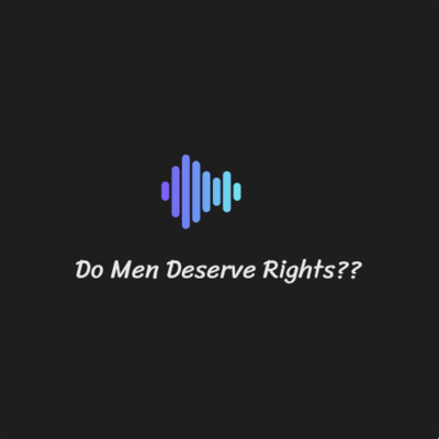 Do Men Deserve Rights?