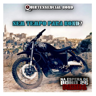 Quintessencial Bond