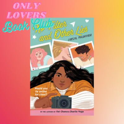 78 No Lies and Other Filters by Crystal Maldonado