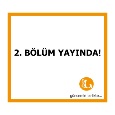 GÜNCEMle birlikte!