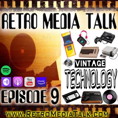 VINTAGE TECHNOLOGY Part 1 : Episode 9 | Retro Media Talk 