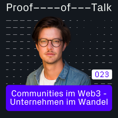 #23 Communities im Web3 - Unternehmen im Wandel - mit Florian Glatz, Gründer von Common Ground