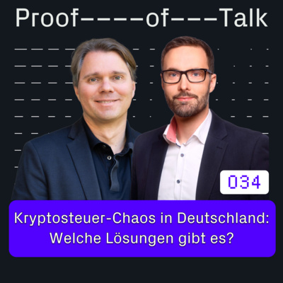 #34 Kryptosteuer-Chaos in Deutschland: Welche Lösungen gibt es? mit Matthias Steger, Steuerberater und Holger Kuhlmann, CEO von MatrixChange