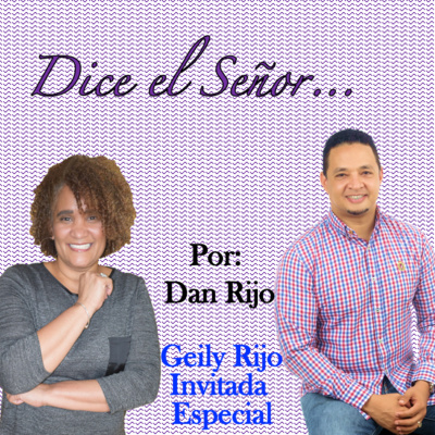 Dice el Señor... por: Dan Rijo