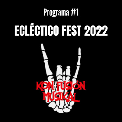 Programa #1 Ecléctico fest 2022