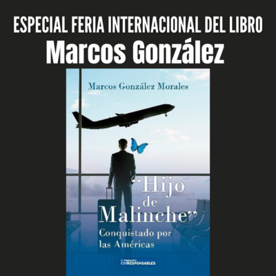#EspecialFIL Marcos González Morales