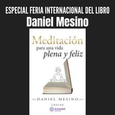 #EspecialFIL Daniel Mesino