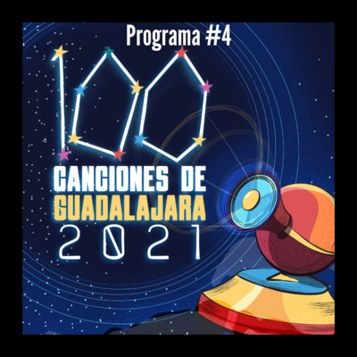 Programa #4 100 canciones Guadalajara