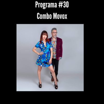 Programa #30 | Combo Movox