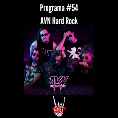 Programa #54| AVN Hard Rock