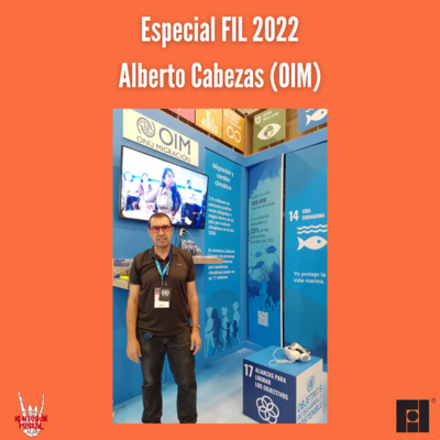 Especial FIL 2022| Alberto Cabezas (OIM)