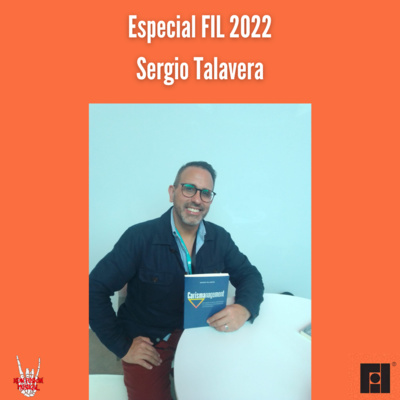 Especial FIL 2022| Sergio Talavera