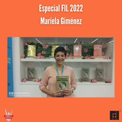 Especial FIL 2022| Mariela Giménez