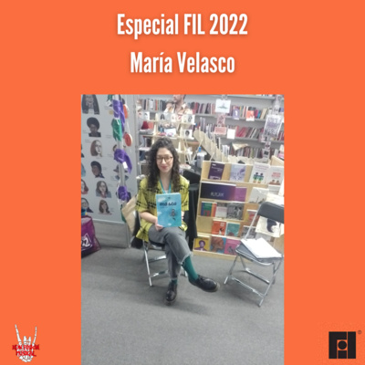 Especial FIL 2022| María Velasco