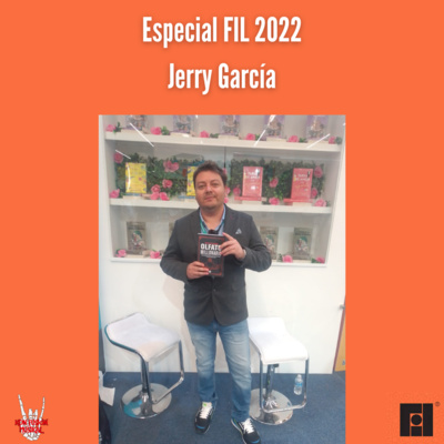 Especial FIL 2022| Jerry García