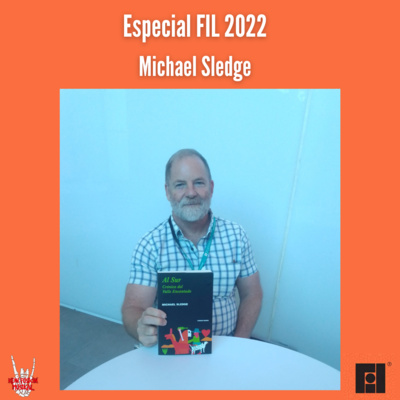 Especial FIL 2022| Michael Sledge