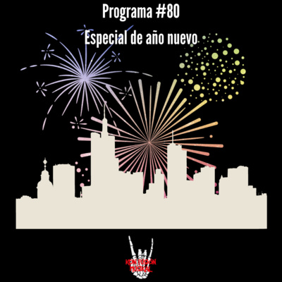 Episodio #80 | Especial de año nuevo