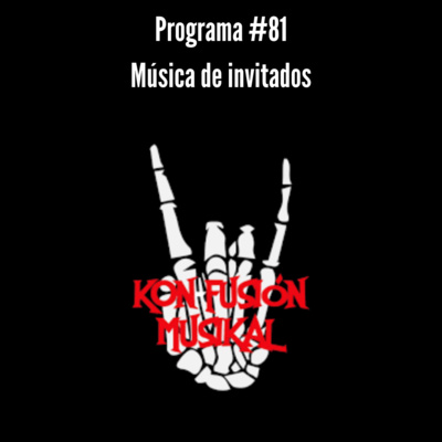 Programa # 81 | Música de invitados