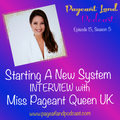 Starting A New System INTERVIEW with Miss Pageant Queen UK