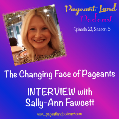 The Changing Face Of Pageants INTERVIEW with Sally-Ann Fawcett